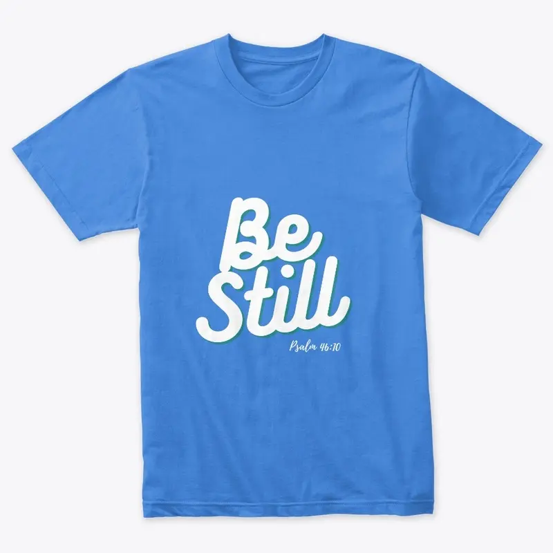 Be Still